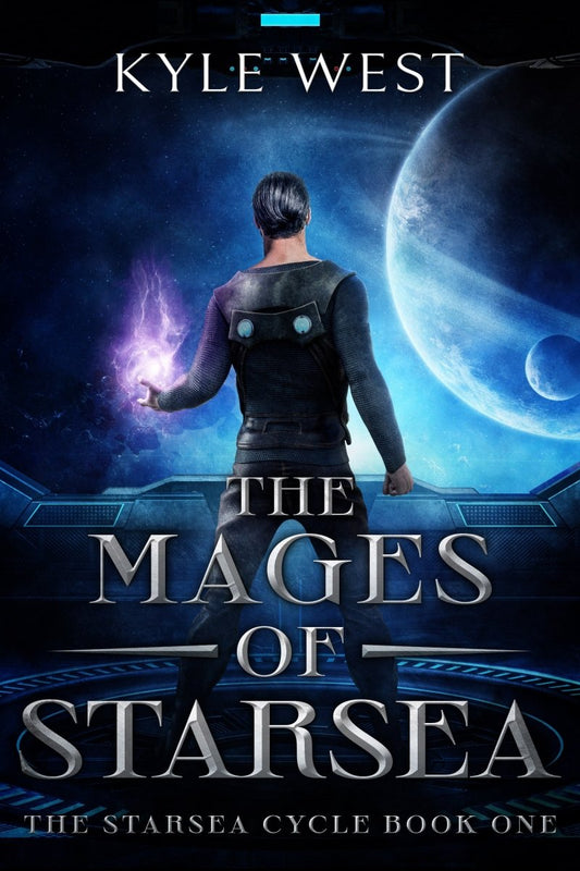 Starsea Book 1: The Mages of Starsea [E - book] - Kyle West Books