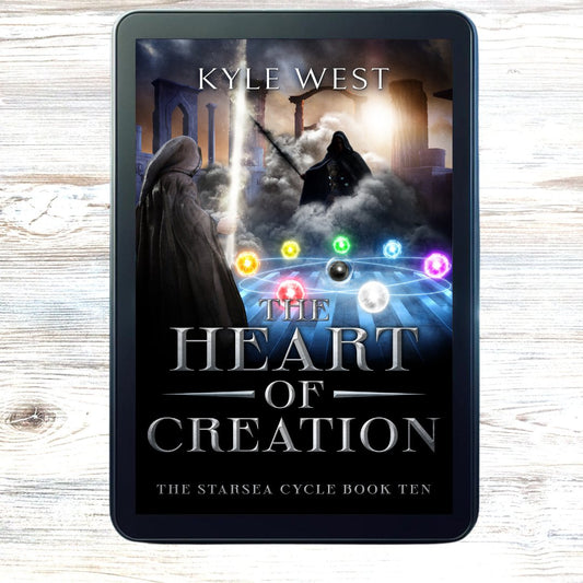 Starsea Book 10: The Heart of Creation [E - book] - Kyle West Books