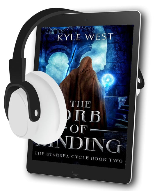 Starsea Book 2: The Orb of Binding [Audiobook] - Kyle West Books