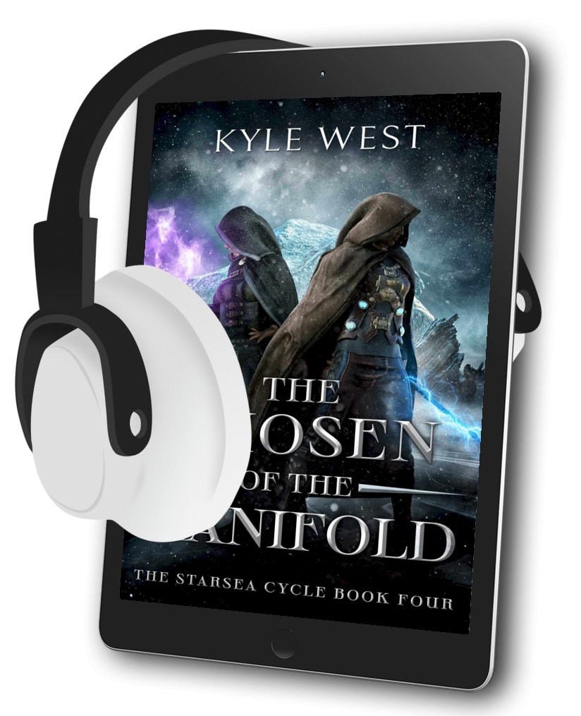 Starsea Book 4: The Chosen of the Manifold [Audiobook] - Kyle West Books