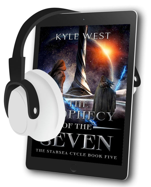 Starsea Book 5: The Prophecy of the Seven [Audiobook] - Kyle West Books