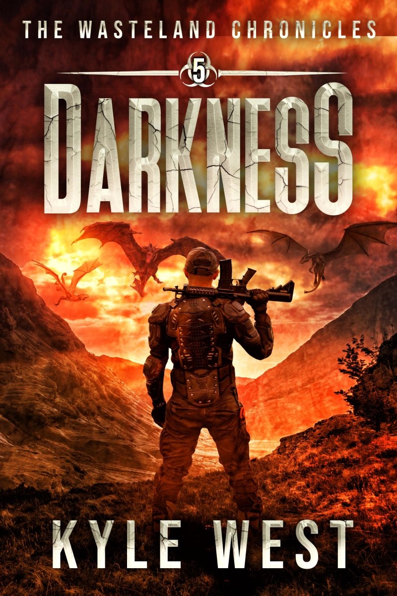Wasteland Book 5: Darkness [Kindle and EPUB] - Kyle West Books