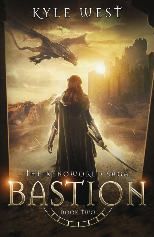 Xenoworld Book 2: Bastion [Kindle and EPUB] - Kyle West Books